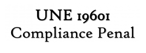 Sistemas de gestión Compliance – UNE 19601